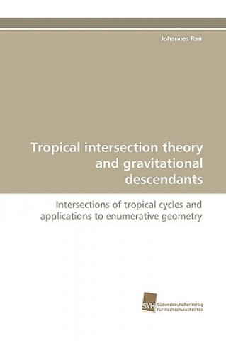 Tropical Intersection Theory and Gravitational Descendants