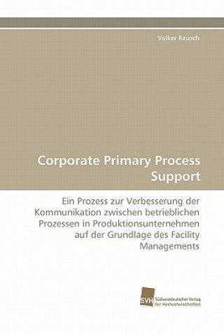 Corporate Primary Process Support