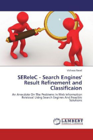 SEReleC - Search Engines' Result Refinement and Classificaion