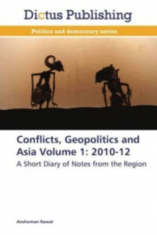 Conflicts, Geopolitics and Asia Volume 1