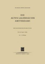 Die Alten Lagerhauser Amsterdams