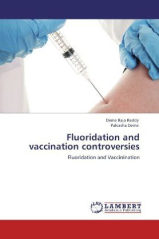 Fluoridation and vaccination controversies