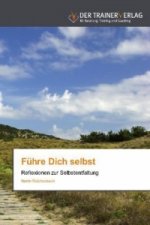 Fuhre Dich selbst