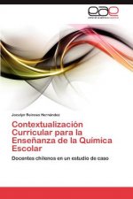 Contextualizacion Curricular Para La Ensenanza de La Quimica Escolar