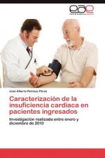Caracterizacion de la insuficiencia cardiaca en pacientes ingresados