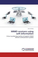 MIMO receivers using soft information