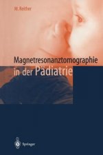 Magnetresonanztomographie in Der P diatrie