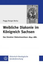 Weibliche Diakonie im Königreich Sachsen