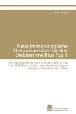 Neue immunologische Therapieansatze fur den Diabetes mellitus Typ 1