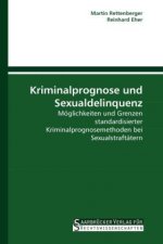 Kriminalprognose und Sexualdelinquenz