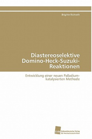 Diastereoselektive Domino-Heck-Suzuki-Reaktionen