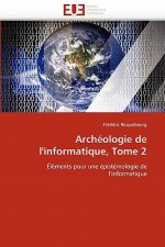 Arch ologie de l'Informatique, Tome 2