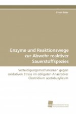 Enzyme und Reaktionswege zur Abwehr reaktiver Sauerstoffspezies