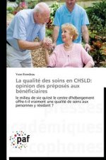 La Qualite Des Soins En Chsld