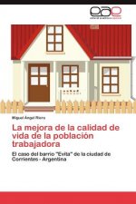 Mejora de La Calidad de Vida de La Poblacion Trabajadora