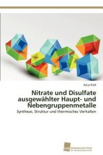 Nitrate und Disulfate ausgewahlter Haupt- und Nebengruppenmetalle