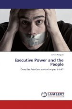 Executive Power and the People
