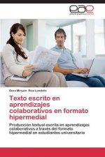 Texto escrito en aprendizajes colaborativos en formato hipermedial