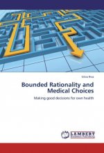 Bounded Rationality and Medical Choices