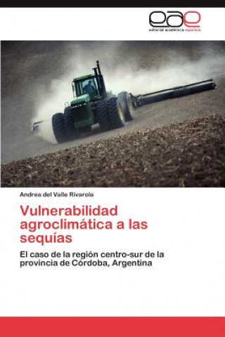 Vulnerabilidad agroclimatica a las sequias