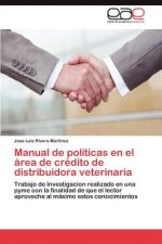 Manual de politicas en el area de credito de distribuidora veterinaria