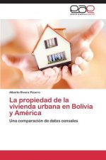 Propiedad de La Vivienda Urbana En Bolivia y America