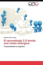 Aprendizaje 2.0 Desde Una Vision Sinergica