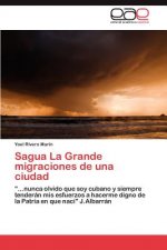 Sagua La Grande migraciones de una ciudad