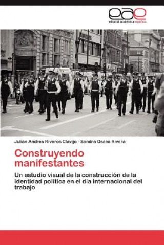 Construyendo Manifestantes