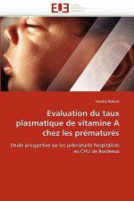 Evaluation Du Taux Plasmatique de Vitamine a Chez Les Pr matur s