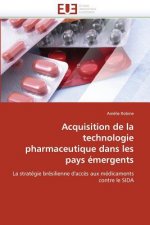 Acquisition de la technologie pharmaceutique dans les pays emergents