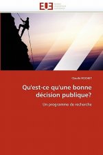 Qu'est-Ce Qu'une Bonne D cision Publique?