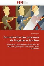 Formalisation Des Processus de l''ing nierie Syst me