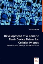 Development of a Generic Flash Device Driver for Cellular Phones - Requirements, Design, Implementation