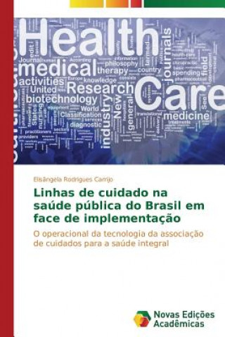 Linhas de cuidado na saude publica do Brasil em face de implementacao