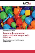 complementacion preposicional en periodo clasico