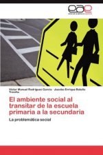 ambiente social al transitar de la escuela primaria a la secundaria