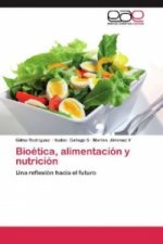 Bioética, alimentación y nutrición