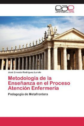 Metodología de la Enseñanza en el Proceso Atención Enfermería