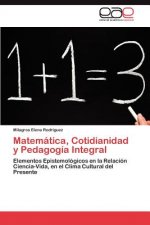 Matematica, Cotidianidad y Pedagogia Integral