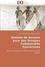 Gestion de Session Pour Des Groupes Collaboratifs Synchrones