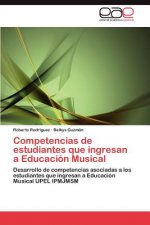 Competencias de Estudiantes Que Ingresan a Educacion Musical