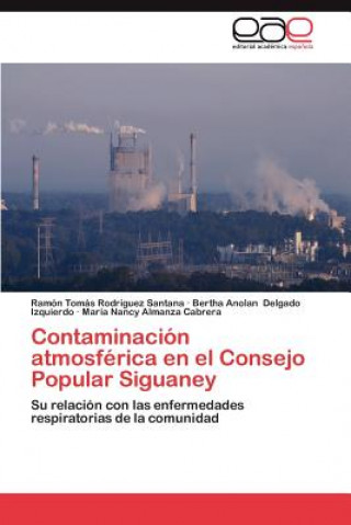Contaminacion Atmosferica En El Consejo Popular Siguaney