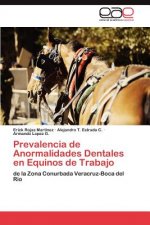 Prevalencia de Anormalidades Dentales En Equinos de Trabajo