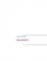 Ces annees-la
