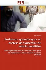 Probl mes G om triques Et Analyse de Trajectoire de Robots Parall les