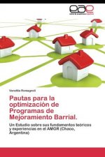 Pautas para la optimizacion de Programas de Mejoramiento Barrial.