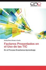 Factores Presentados en el Uso de las TIC