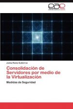 Consolidacion de Servidores por medio de la Virtualizacion