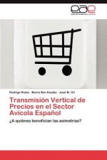 Transmision Vertical de Precios en el Sector Avicola Espanol